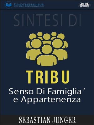 cover image of Sintesi Di Tribù--Senso Di Famiglia E Appartenenza Di Sebastian Junger